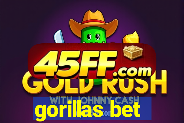gorillas bet